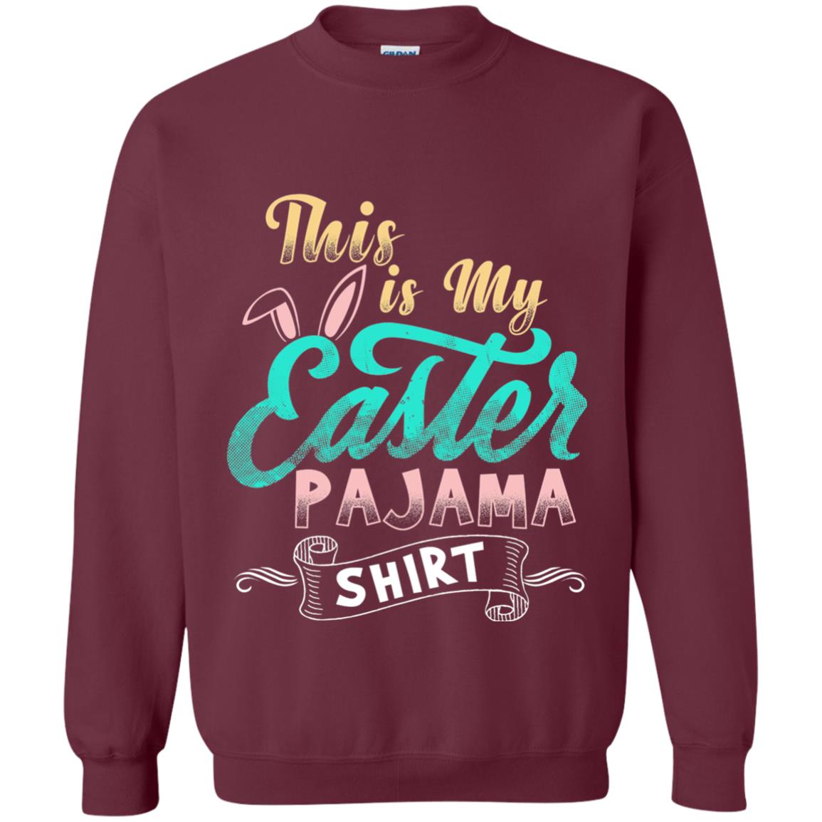 Easter T-shirt This Is Easter Pajama Shirt Maroon