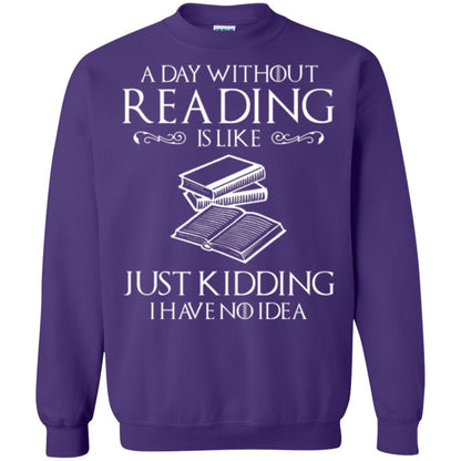 Book Lovers T-shirt A Day Without Reading Purple