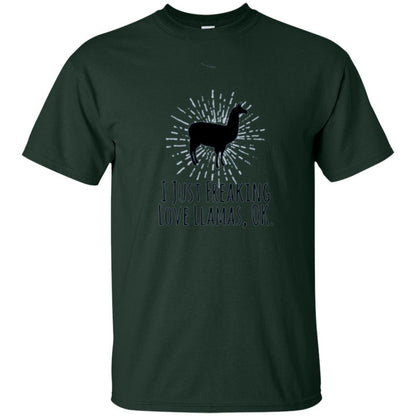Llama Lover T-shirt I Just Freaking Love Llamas Ok Forest Green