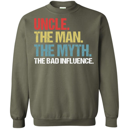 Uncle The Man The Myth The Bad Influence Shirt Military Green