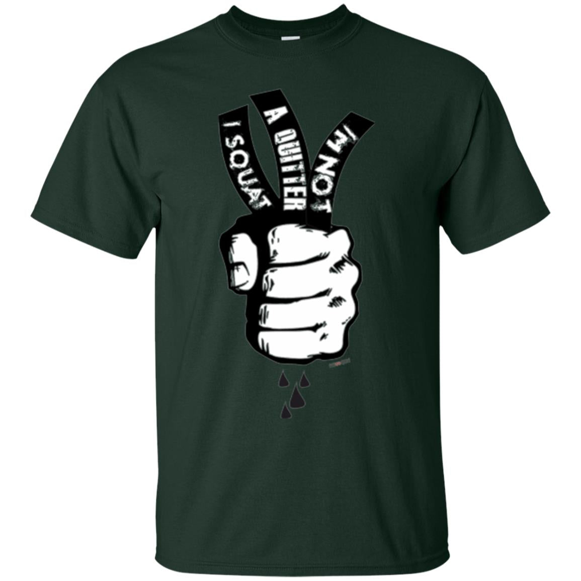 Fitnoquit T-shirt Im Not A Quitter Im Squat Gym Forest Green