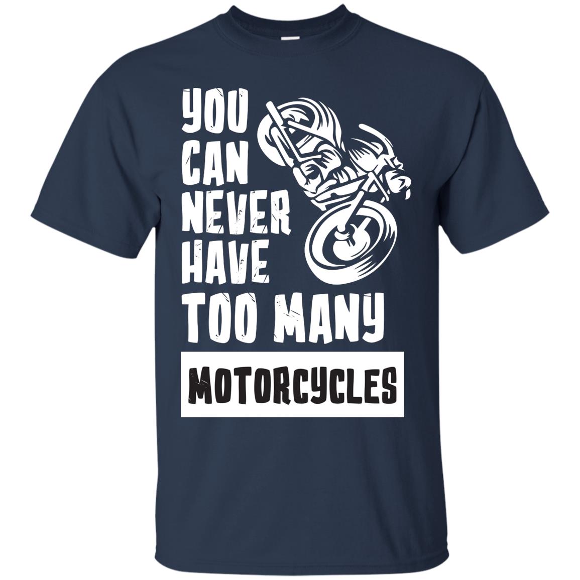You Can Never Have Many Motorcycles Shirt Navy