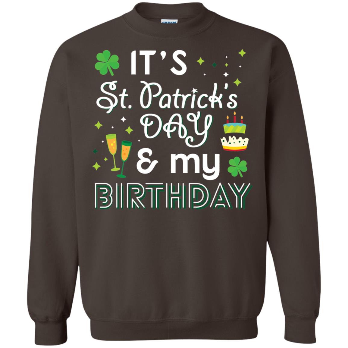 Funny My Birthday St Patricks Day Drinking T-shirt Dark Chocolate