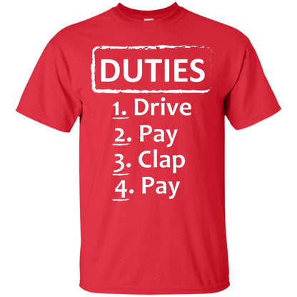 Duties Drive Pay Clap Pay Daddy Shirt Red