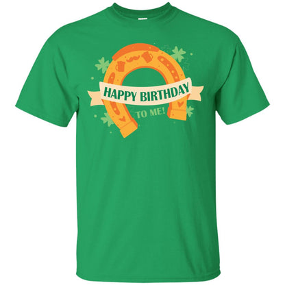 Happy Birthday To Me Shamrocks Saint Patrick's Day T-shirt Irish Green