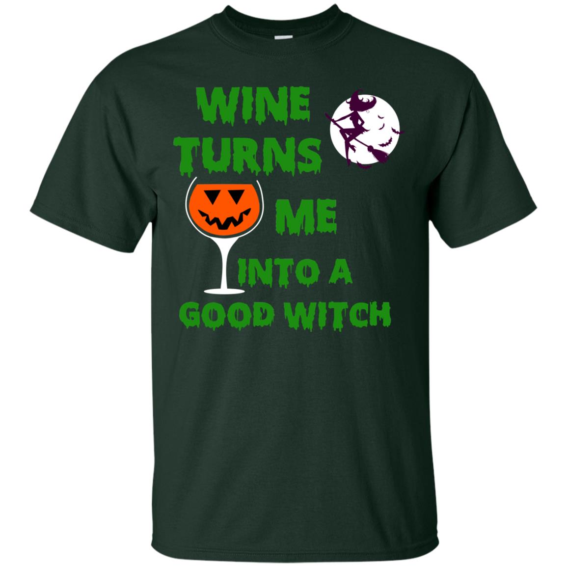 Wine Turns Me Into A Good Witch Halloween Wine Lovers Shirt Forest