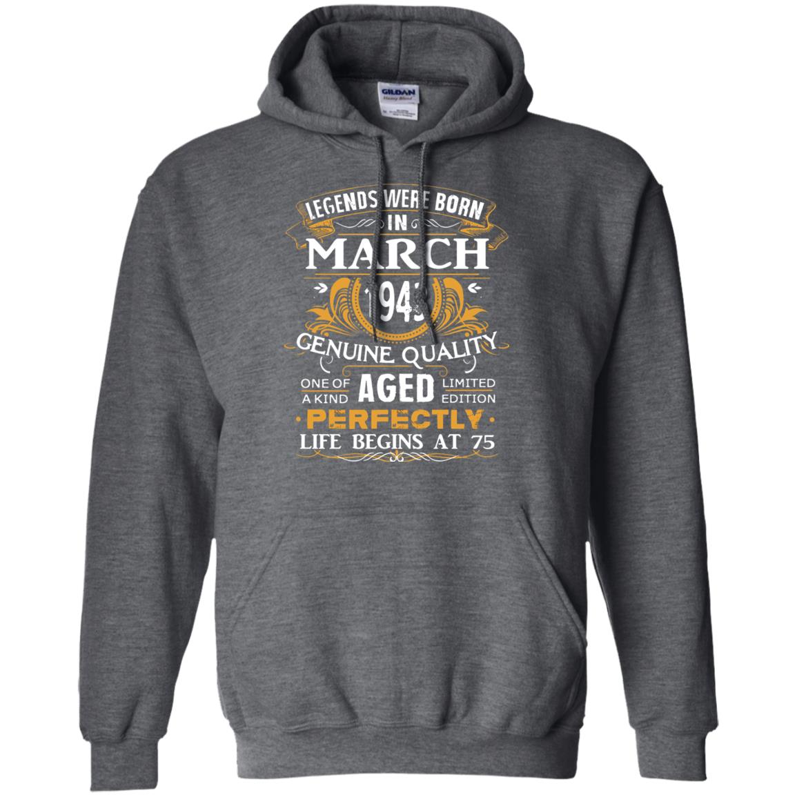 75th Birthday Shirt Legends Were Born In March 1943 Dark Heather