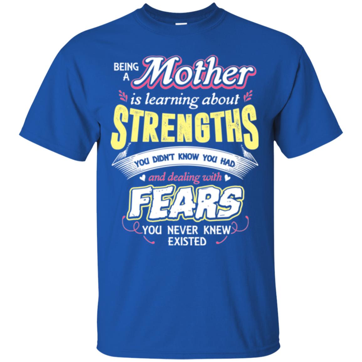 Being A Mom Means Mommy T-shirt Royal