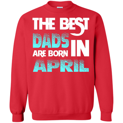 Daddy T-shirt The Best Dads Are Born In April Red
