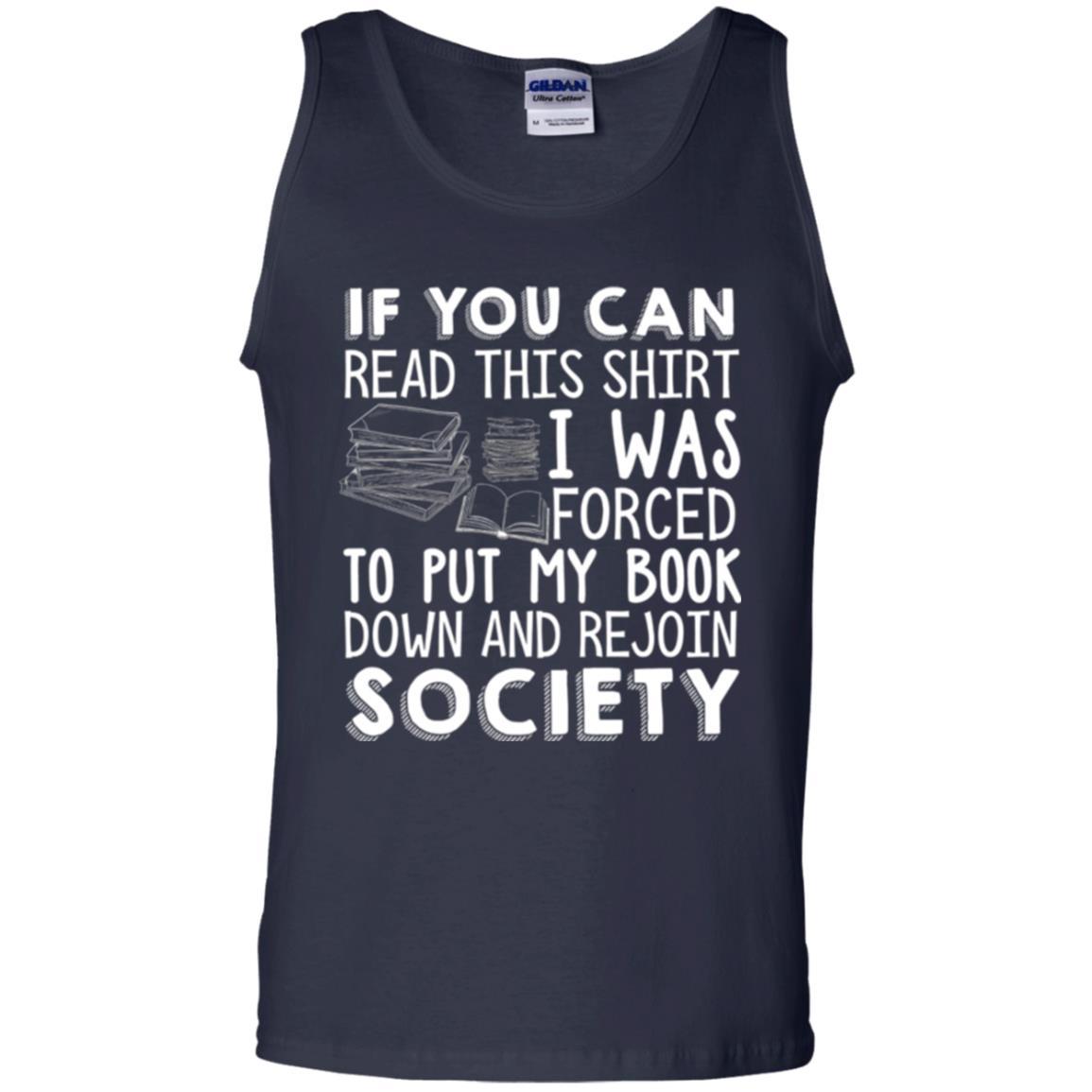 Book Reader T-shirt If You Can Read This Shirt I Was Forced To Put My Book Down Navy