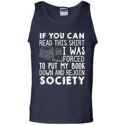 Book Reader T-shirt If You Can Read This Shirt I Was Forced To Put My Book Down Navy