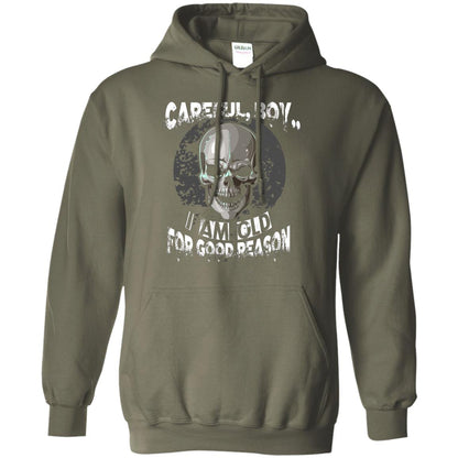 Careful Boy I Am Old For Good Reason T-shirt Military Green