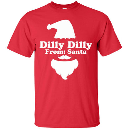 Christmas T-shirt Dilly Dilly From Santa Red