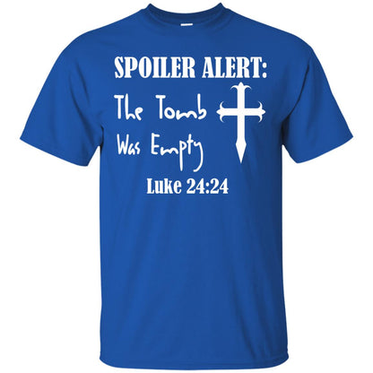 Spoiler Alert The Tomb Was Empty Luke 24_24 Christian Gift Shirt Royal
