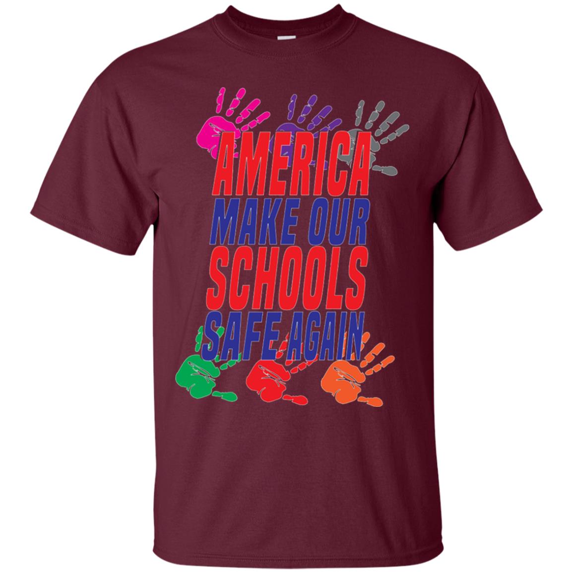 America Make Our Schools Safe Again Gu Control T-shirt Maroon