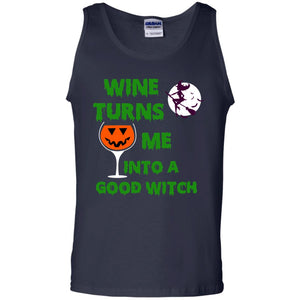 Wine Turns Me Into A Good Witch Halloween Wine Lovers ShirtG220 Gildan 100% Cotton Tank Top