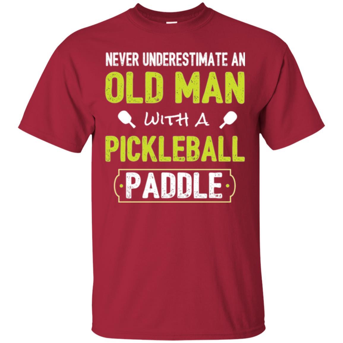 Pickleball T-shirt Never Underestimate Old Man Cardinal