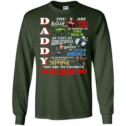 Daddy You Are My Favorite Superhero Movie Fan T-shirt Forest Green