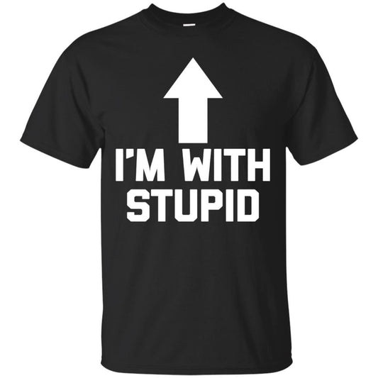 I'm With Stupid T-Shirt Black Small