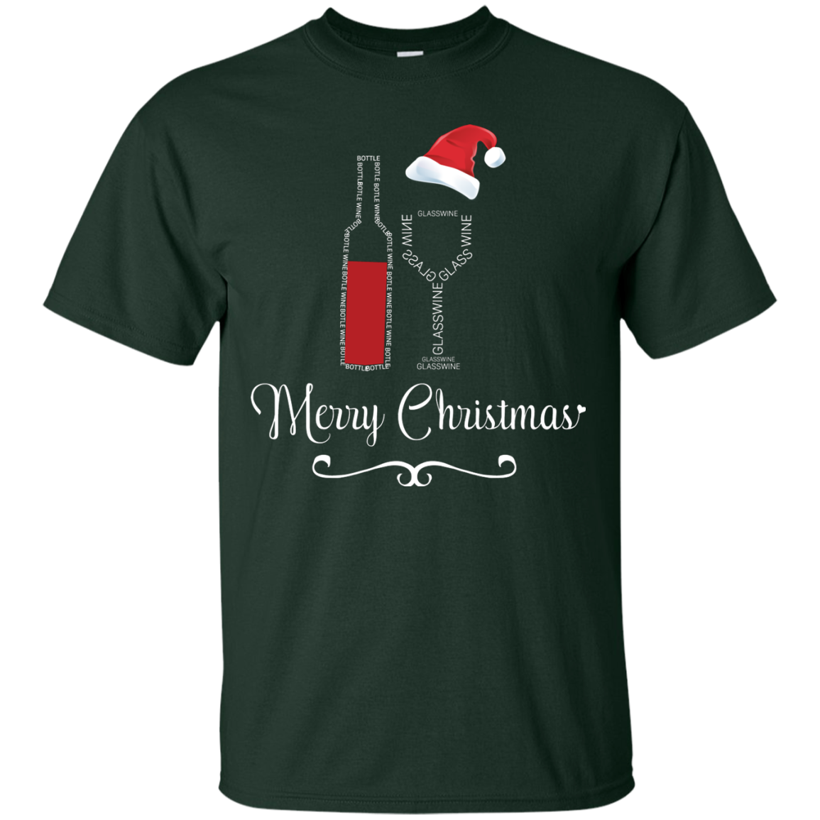 Christmas T-shirt Merry Christmas With Wine Botle And Glass Wine Forest Green