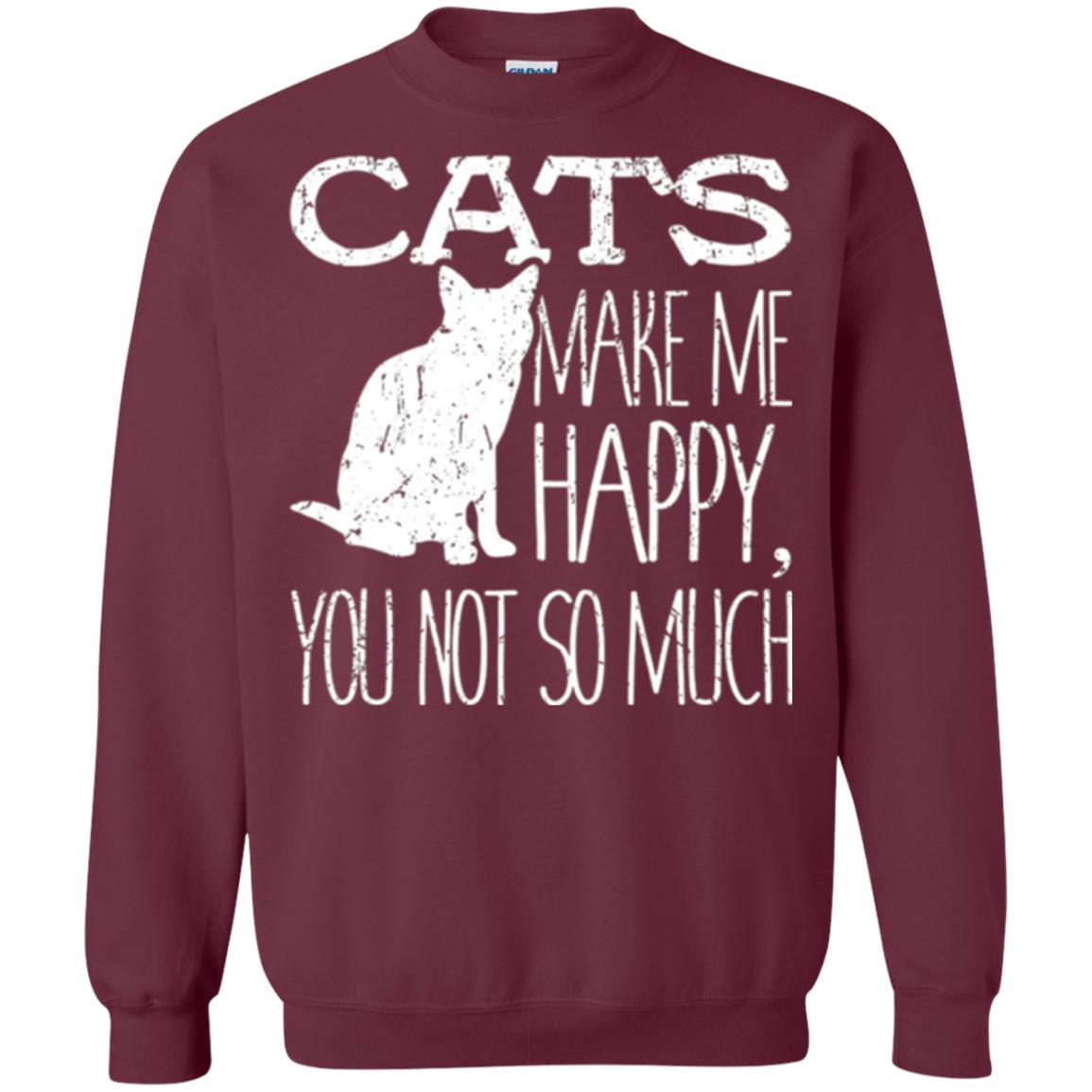 Cat Lover T-shirt Cats Make Me Happy You Not So Much Maroon