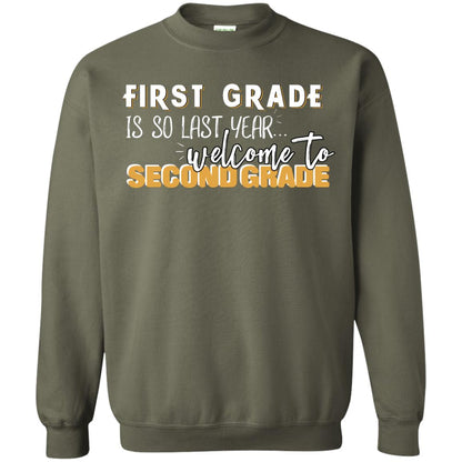 First Grade Is So Last Year Welcome To Second Grade Back To School 2019 Shirt Military Green
