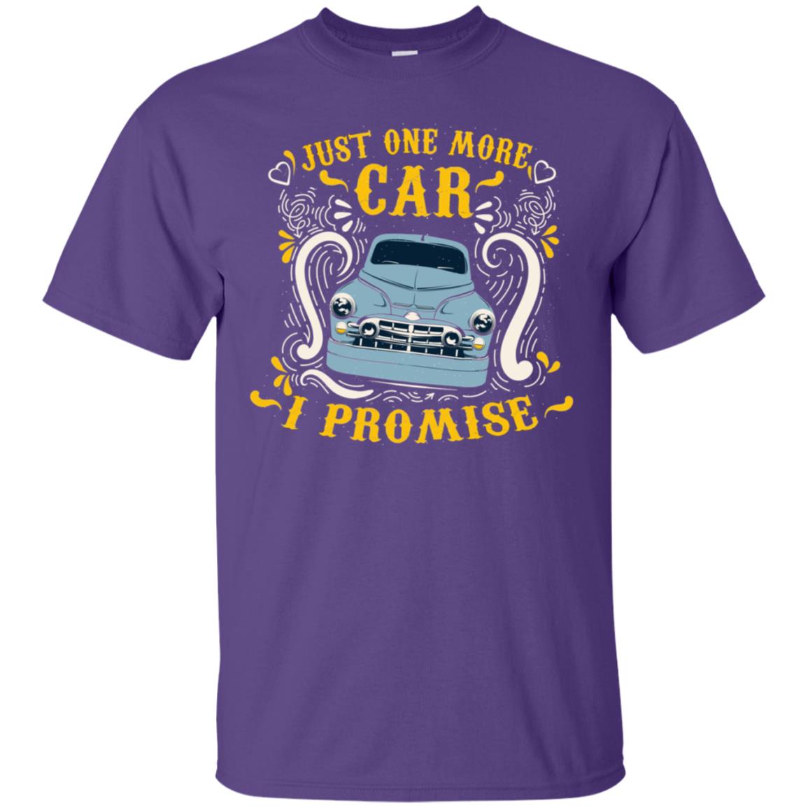 Just One More Car I Promise Car Lovers Gift Shirt For Mens Or Womens Purple