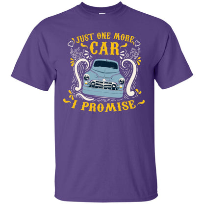 Just One More Car I Promise Car Lovers Gift Shirt For Mens Or Womens Purple