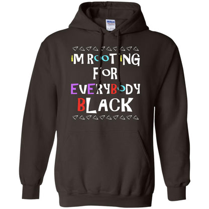 African American T-shirt I'm Rooting For Everybody Black Dark Chocolate