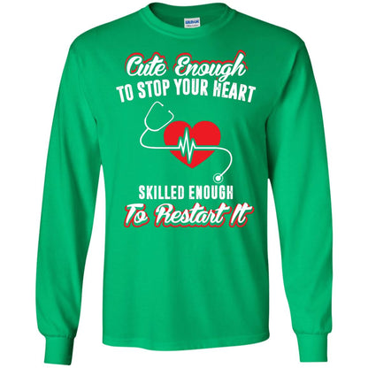 Cute Enough To Stop Your Heart Heart Disease T-shirt Irish Green