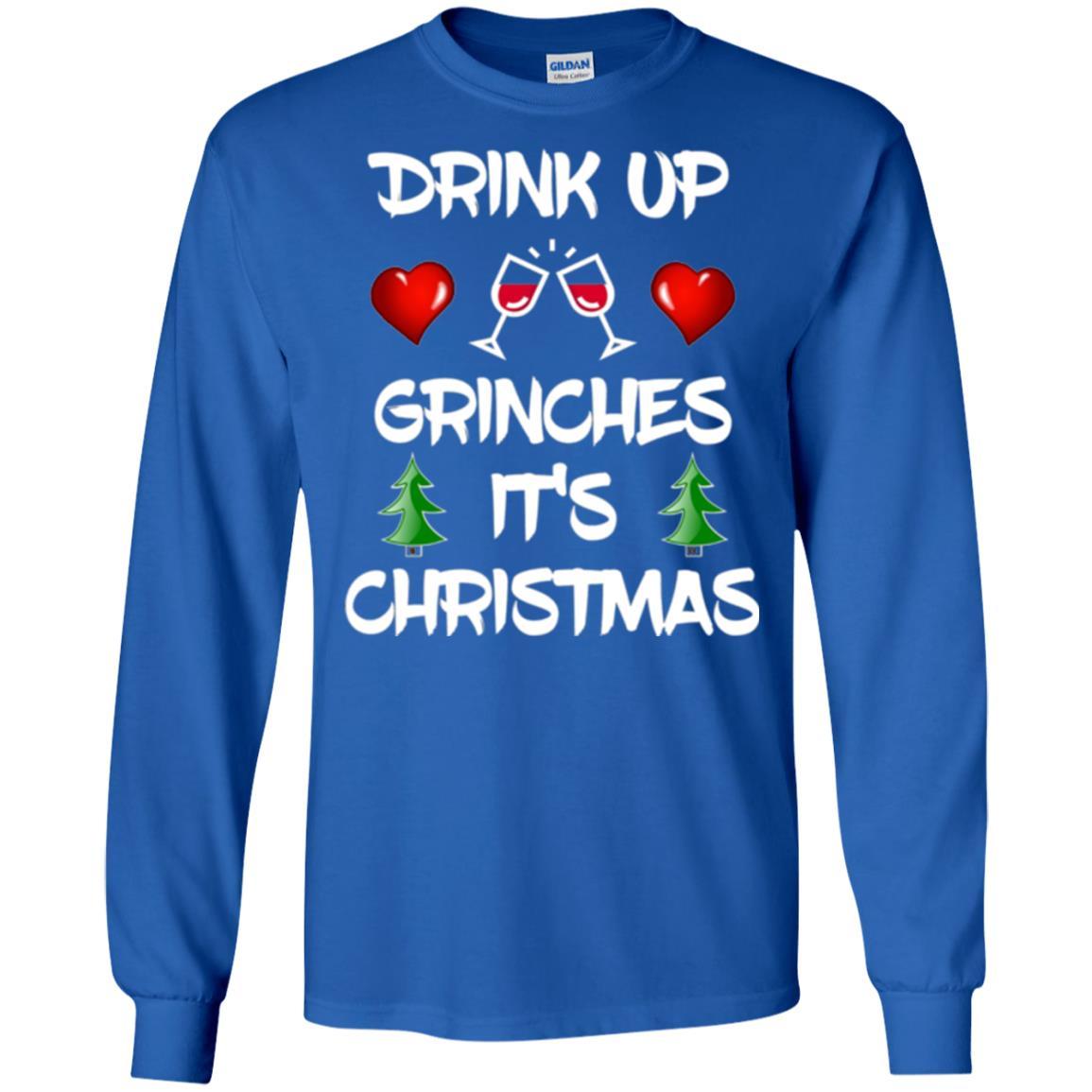 Wine Lover T-shirt Drink Up Grinches It's Christmas Royal