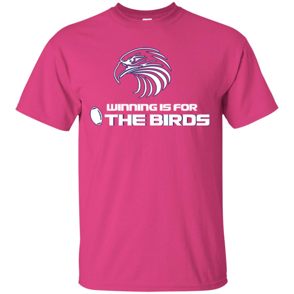 Football T-shirt Winning Is For The Birds Heliconia
