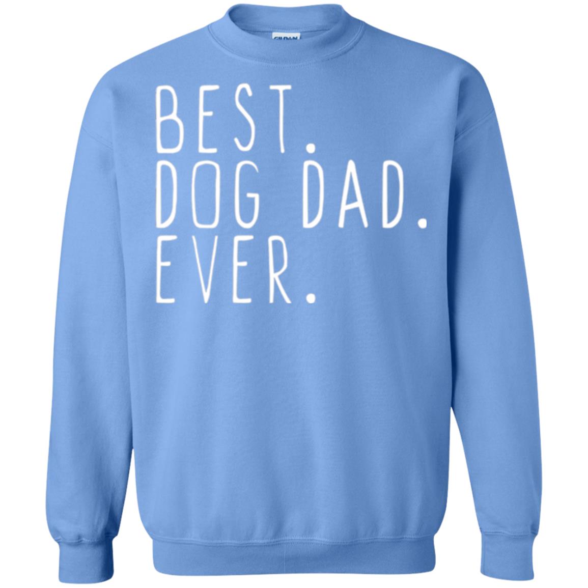 Best Dog Dad Ever T-shirt Carolina Blue