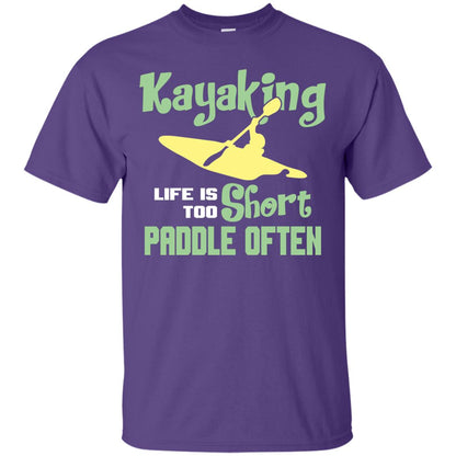 Kayaking Life Is Too Short Paddle Often Shirt For Kayak Lovers Purple