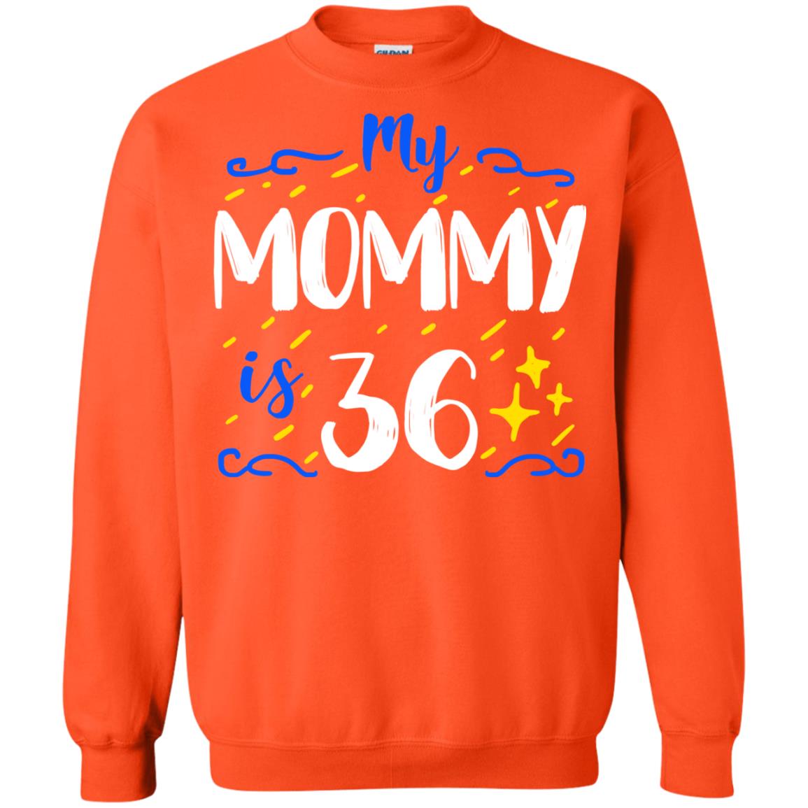 My Mommy Is 36 36th Birthday Mommy Shirt For Sons Or Daughters Orange