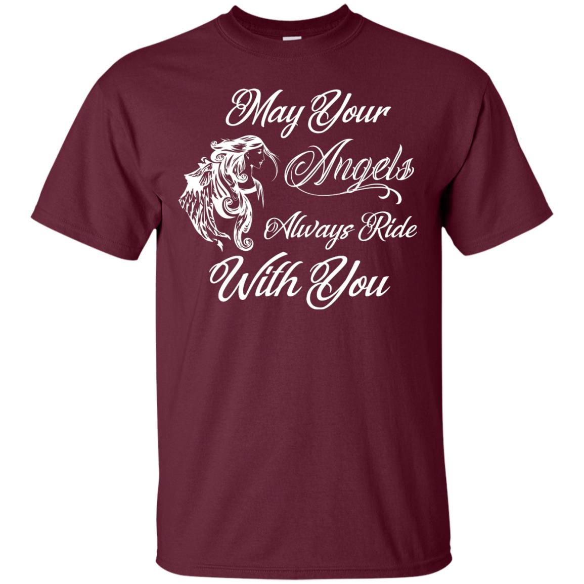 May Your Angels Always Ride With You Best Shirt For Bike Rider Maroon
