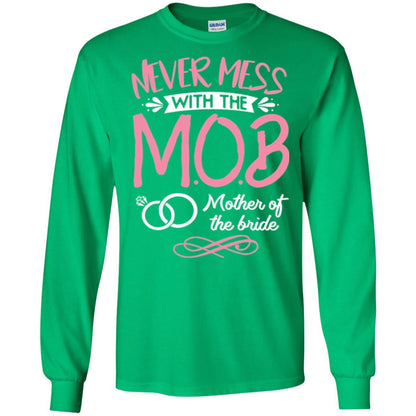 Mother Of The Bride Shirt Never Mess With Irish Green