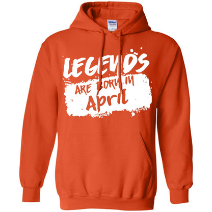 April Birthday Shirt Legends Are Born In April Orange