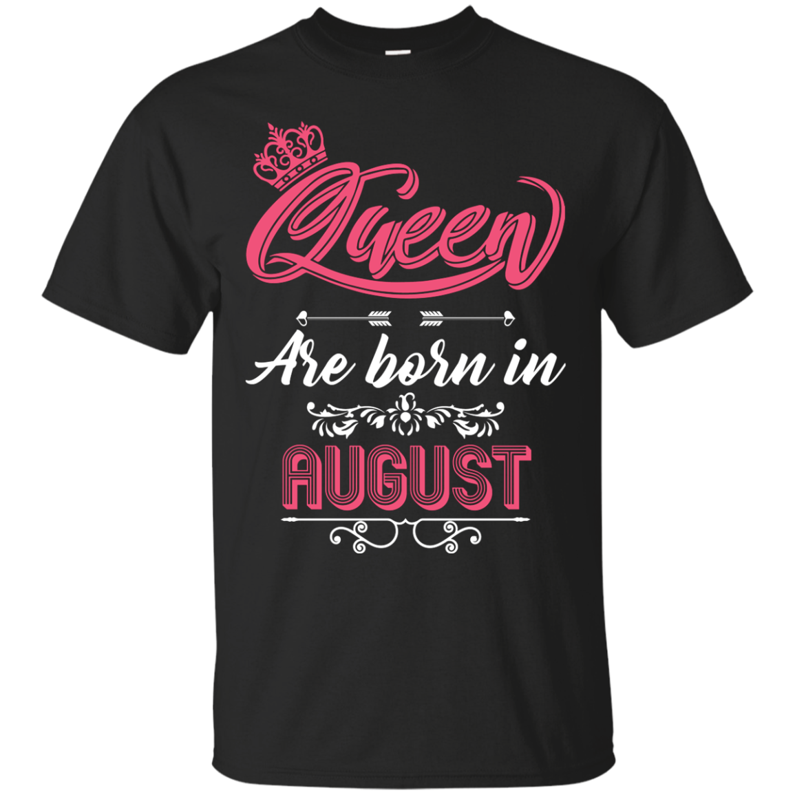 Brithday T-Shirt Queen Are Born In August Black