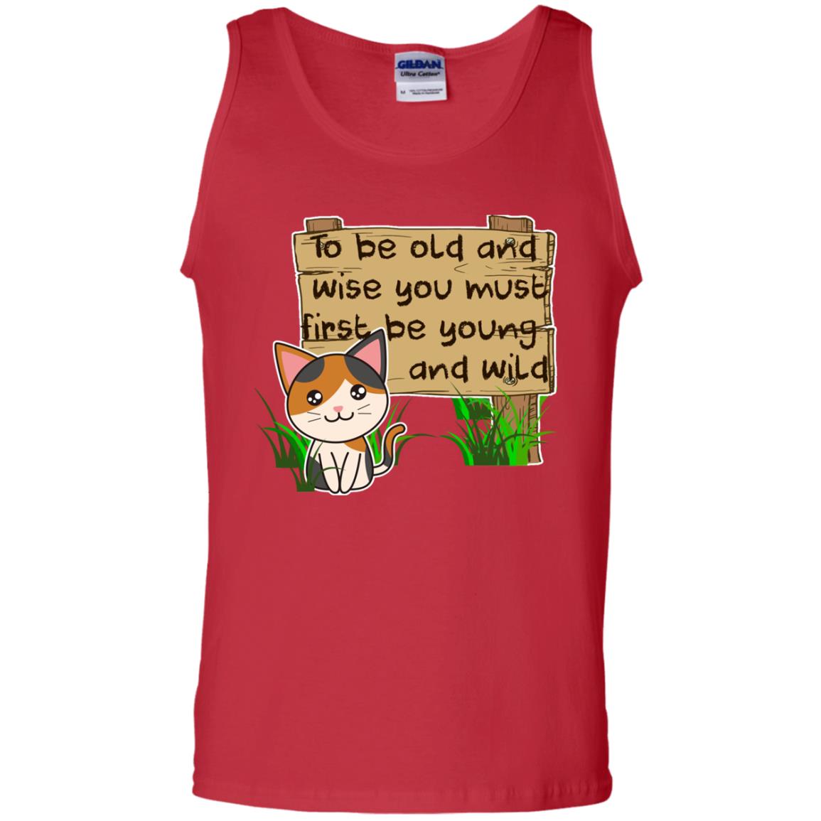 To Be Old And Wise You Must First Be Young And Wild Shirt Funny Cat Lovers Shirt Red