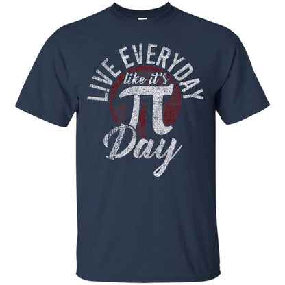 Live Everyday Like It_s Pi Day Distressed Pi Day T-shirt Navy