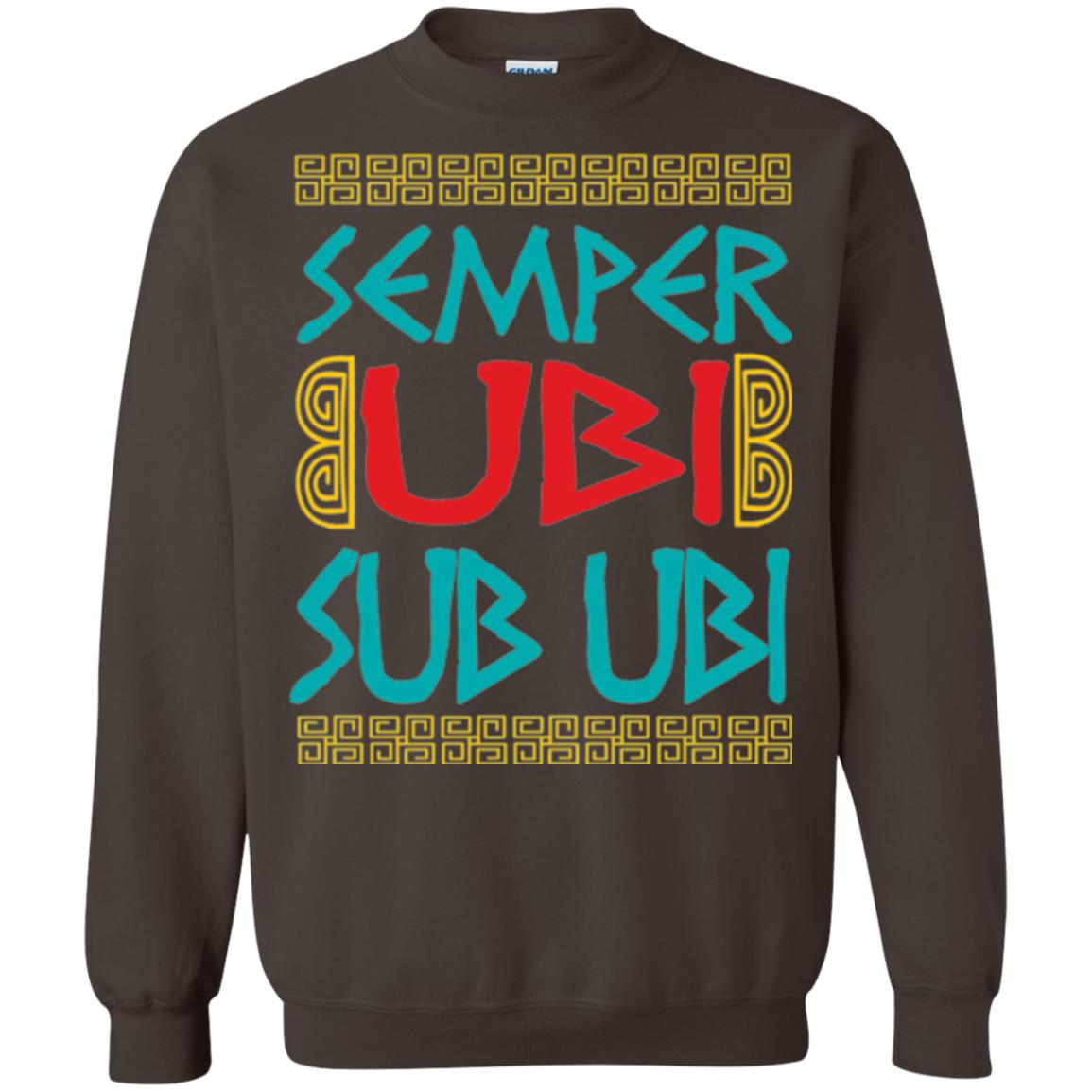 Funny Quote Latin T-shirt Semper Ubi Sub Ubi Dark Chocolate