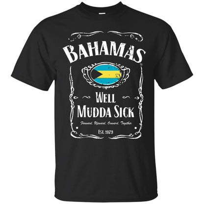 Well Mudda Sick Souvenir Vintage Bahamas Vacation T-shirt