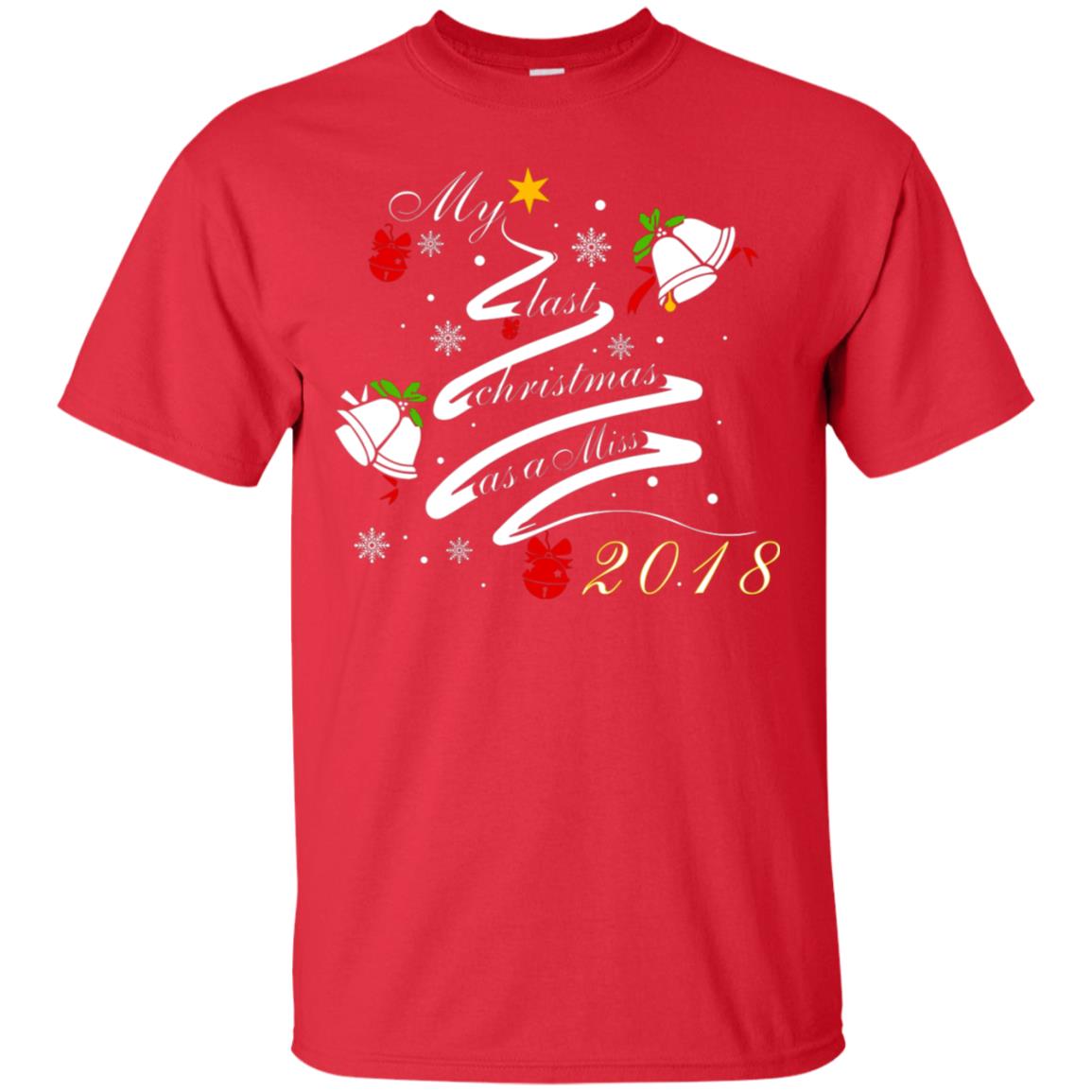 My Last Christmas As A Miss 2018 X-mas Shirt For Married Womens Red
