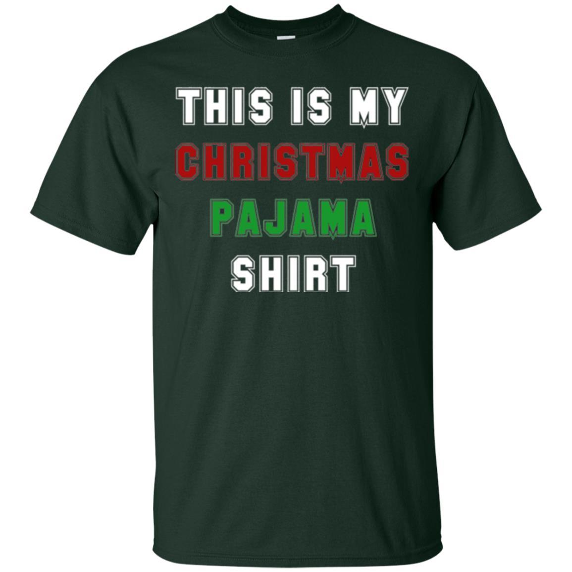 Christmas T-shirt This Is My Christmas Pajama Forest Green