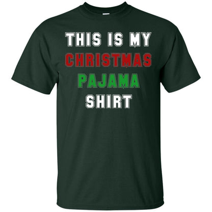 Christmas T-shirt This Is My Christmas Pajama Forest Green