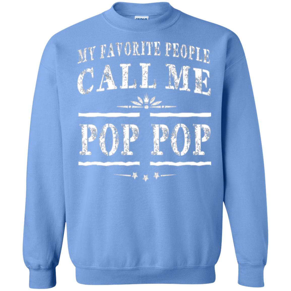 Family T-shirt My Favorite People Call Me Pop Pop Carolina Blue