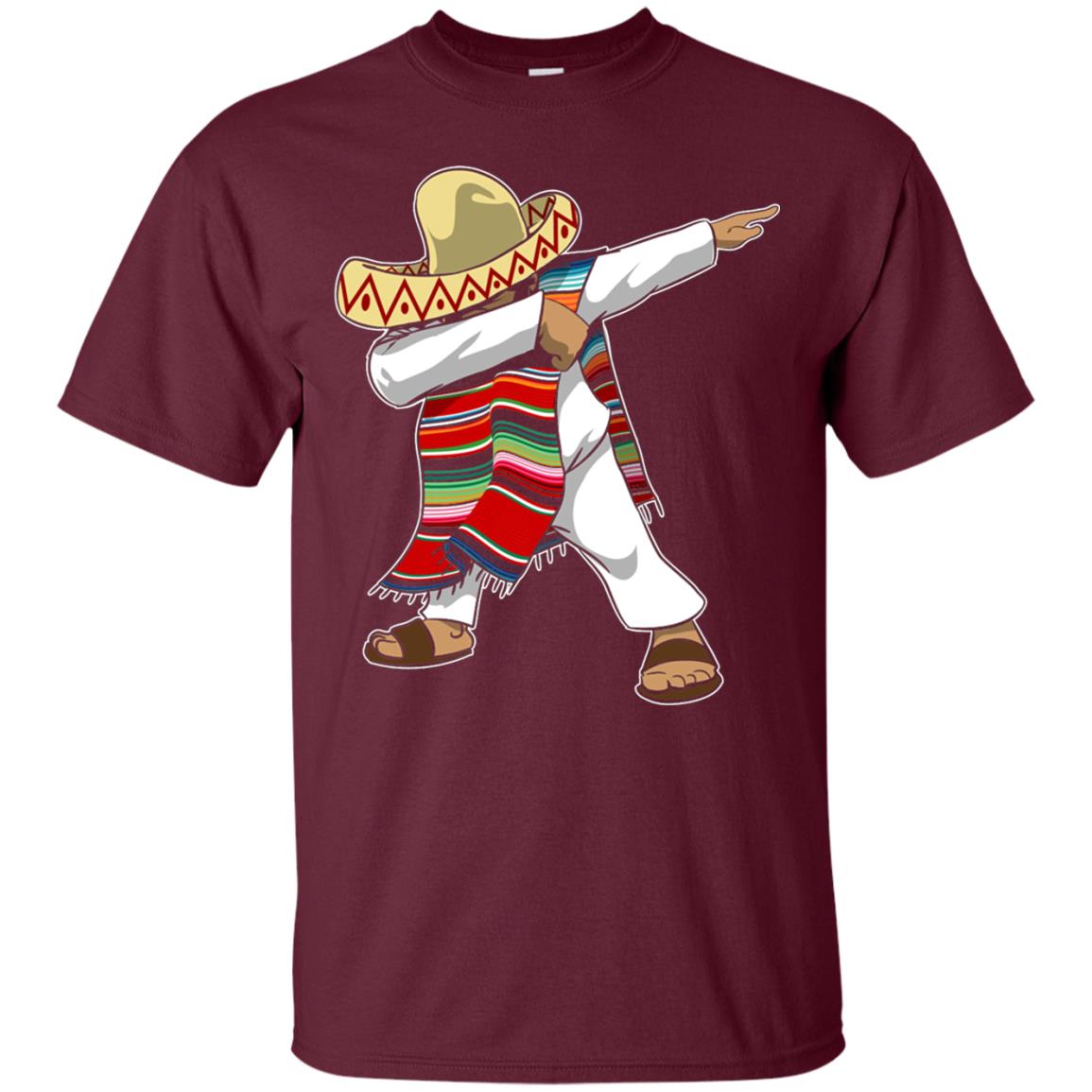 Mexican Poncho Dabbing Cinco De Mayo Shirt Maroon
