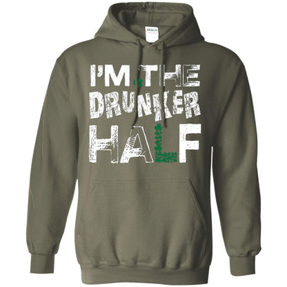I_m The Drunker Half St. Patrick_s Day T-shirt Military Green