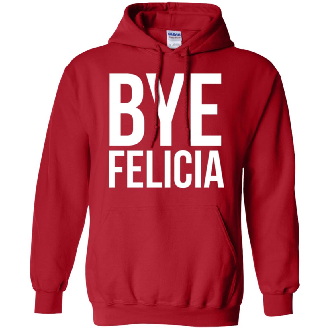 Bye Felicia Funny T-shirt Red